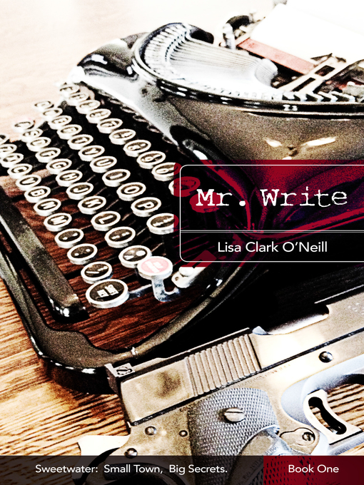 Title details for Mr. Write by Lisa Clark O'Neill - Available